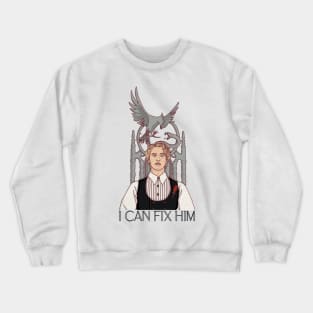 Coriolanus snow- I can fix him Crewneck Sweatshirt